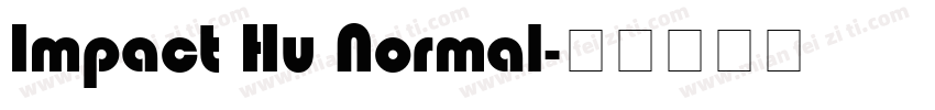 Impact Hu Normal字体转换